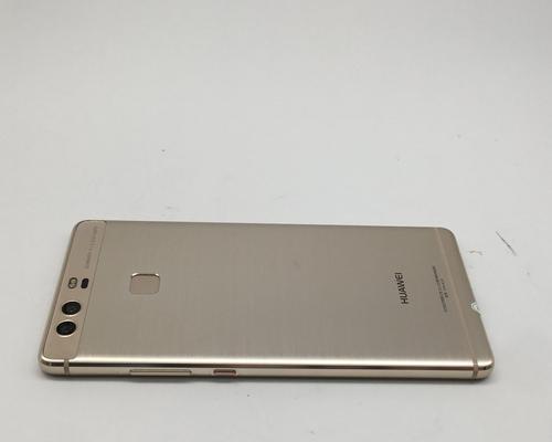华为P9标配（全方位评价华为P9标配的设计、性能、摄影和用户体验）-第1张图片-数科之翼